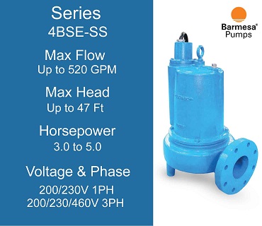  Barmesa Sewage Pumps, 4BSE-SS Series, 3.0 to 5.0 Horsepower, 200/230 Volts 1 Phase, 200/230/460 Volts 3 Phase